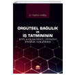 �rg�tsel Ba�l�l�k ve �� Tatmininin ��ten Ayr�lma Niyeti �zerindeki Etkisinin �ncelenmesi Nobel Bilimsel Eserler