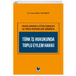 T�rk �� Hukukunda Toplu Eylem Hakk� Adalet Yay�nevi