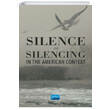 Silence and Silencing In the American Context Nobel Yay�nevi