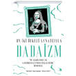 On �ki �fkeli Sanat��yla Dadaizm Destek Yay�nlar�