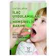 �ocuklarda �la� Uygulamalar� ve Hem�irelik Bak�m� Akademisyen Kitabevi