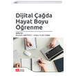 Dijital �a�da Hayat Boyu ��renme Pegem Yay�nlar�