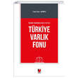 �dare Hukuku Boyutuyla T�rkiye Varl�k Fonu Adalet Yay�nevi