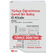T�rk�e ��retimine Genel Bir Bak�� El Kitab� Pegem Yay�nlar�