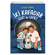 �ki Kafadar Seyit ile Samet Mart� �ocuk Yay�nlar�