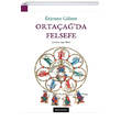 Orta�a�da Felsefe Do�u Bat� Yay�nlar�