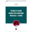 �l�nceye Kadar Bakma S�zle�mesinde Muvazaa ve Tenkis Adalet Yay�nevi