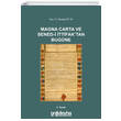 Magna Carta ve Senedi �ttifaktan Bug�ne On �ki Levha Yay�nc�l�k