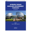Avrupa �nsan Haklar� S�zle�mesi Hukuku 2. T�pk� Bas�m Astana Yay�nlar�