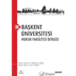 Ba�kent �niversitesi Hukuk Fak�ltesi Dergisi C: 4 S: 2 Se�kin Yay�nlar�