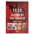 1938 Atat�rk�n Yeni T�rkiyesi Son�a� Yay�nlar�