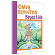 Beyaz Lale �mer Seyfettin Erdem �ocuk