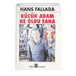 K���k Adam Ne Oldu Sana Hans Fallada Oda Yay�nlar�