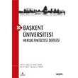 Ba�kent �niversitesi Hukuk Fak�ltesi Dergisi C: 4 S: 1 Se�kin Yay�nlar�