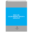 Prof . Dr. Galip Sermet Akmana Arma�an Filiz Kitabevi