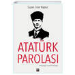Atat�rk Parolas� �leri Yay�nlar�