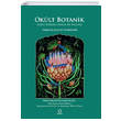 Ok�lt Botanik Sihirli Bitkiler �zerine Bir inceleme Satori Yay�nevi