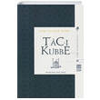 Tac� Kubbe Muhkem Kitap