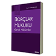 Bor�lar Hukuku Genel H�k�mler Se�kin Yay�nlar�