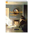 �yle De�il Mi Zehra Do�u Bat� Yay�nlar�