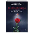 Hz. Muhammed (sav) Hakikatin Solmayan G�l� �kinci Adam Yay�nlar�