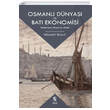 Osmanl� D�nyas� ve Bat� Ekonomisi �nsan Yay�nlar�