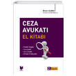 Ceza Avukat� El Kitab� Adalet Yay�nevi