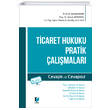 Ticaret Hukuku Pratik �al��malar� Adalet Yay�nevi