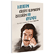 Hayat�m Ciddiye Al�nmas�n� �stedi�im Bir Oyundu Oyunlarla Ya�anm�� Bir Hayat O�uz Atay Hayy Kitap