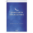 Ramazan�n G�lgesinde Mana Yay�nlar�