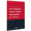Uygulama ve Teoride T�m Y�nleri ile Kat Kar��l��� �n�aat Yap�m S�zle�mesi (El Kitab�) Nezih S�t�� Se�kin Yay�nevi