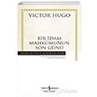 Bir �dam Mahkumunun Son G�n� Victor Hugo Hasan Ali Y�cel Klasikleri