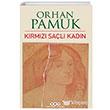 K�rm�z� Sa�l� Kad�n Orhan Pamuk Yap� Kredi Yay�nlar�