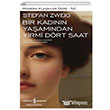 Bir Kad�n�n Ya�am�ndan Yirmi D�rt Saat Stefan Zweig �� Bankas� K�lt�r Yay�nlar�