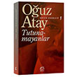 Tutunamayanlar O�uz Atay  �leti�im Yay�nlar�