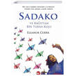 Sadako ve Ka��ttan Bin Turna Ku�u Beyaz Balina Yay�nlar�