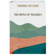 The Birth of Tragedy Gece Kitapl���