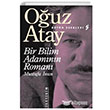 Bir Bilim Adam�n�n Roman� �leti�im Yay�nlar�