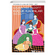 K���k Kad�nlar Louisa May Alcott �� Bankas� K�lt�r Yay�nlar�