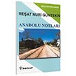 Anadolu Notlar� (Gen�ler i�in) Re�at Nuri G�ntekin �nk�lap Kitabevi