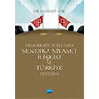 Demokratik Toplumda Sendika Siyaset �li�kisi ve T�rkiye Deneyimi Nobel Akademik Yay�nc�l�k