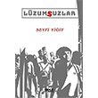L�zumsuzlar Seyfi Yi�it Gece Kitapl���