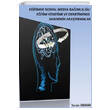 E�itimde Sosyal Medya Ba��ml�l��� E�itim Y�netimi ve Denetiminde Akademik Ara�t�rmalar Platanus Publishing