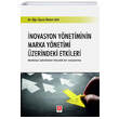 �novasyon Y�netiminin Marka Y�netimi �zerindeki Etkileri Ekin Bas�m Yay�n
