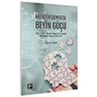 Modern D�nyada Beyin G��� Modern ve Post-Modern Yakla��mlar �zerinden D�nyada ve T�rkiye`de Beyin G��� Gazi Kitabevi