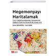Hegemonyay� Haritalamak T�rk Co�rafyac�l���ndaki Entelekt�el De�i�im �zerine Ampirik Bir Ara�t�rma Pegem Akademi Yay�nlar�