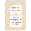 J. D. Salinger-Ben Bu D�nyaday�m Ama Bu D�nyadan De�ilim Destek Yay�nlar�