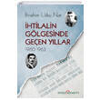 �htilalin G�lgesinde Ge�en Y�llar 1960-1963 Do�u Kitabevi