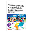TIMSS Ba�lam�nda �e�itli �lkelerin E�itim Sistemleri Pegem Akademi Yay�nc�l�k
