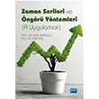 Zaman Serileri ve �ng�r� Y�ntemleri (R Uygulamal�) Erol E�rio�lu Eren Ba� Nobel Akademik Yay�nc�l�k